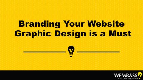 Branding Your Website – Graphic Design is a Must