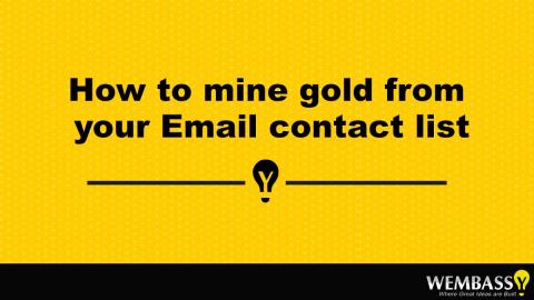 How to mine gold from your Email contact list